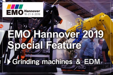 EMO Hannover 2019 Special Feature Grinding machines and EDM